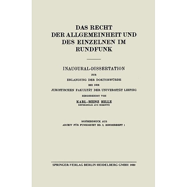 Das Recht der Allgemeinheit und des Einzelnen im Rundfunk, Karl-Heinz Hille, Harry Pincus, Friedrich Dencker