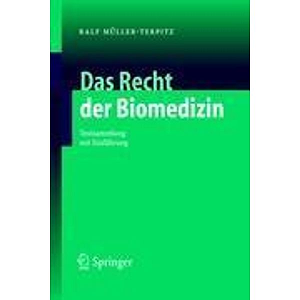Das Recht der Biomedizin, Ralf Müller-Terpitz