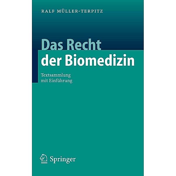Das Recht der Biomedizin, Ralf Müller-Terpitz