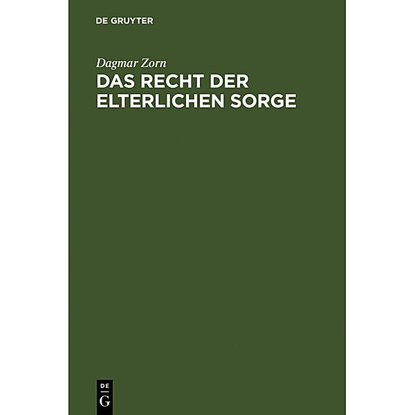 Das Recht der elterlichen Sorge, Dagmar Zorn