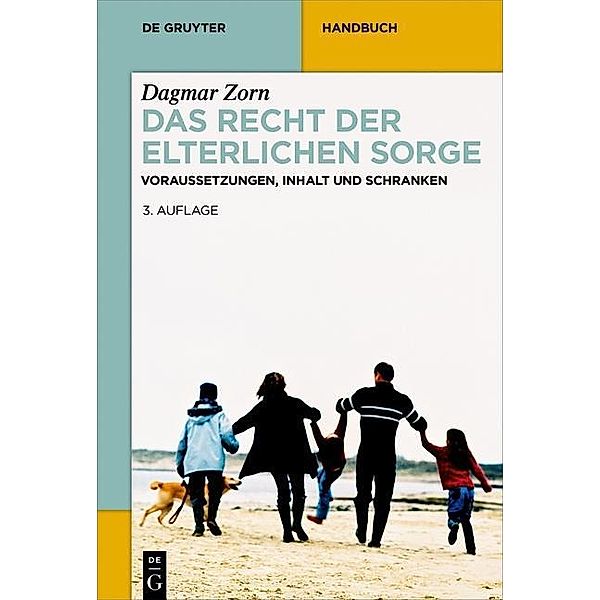 Das Recht der elterlichen Sorge / De Gruyter Handbuch, Dagmar Zorn