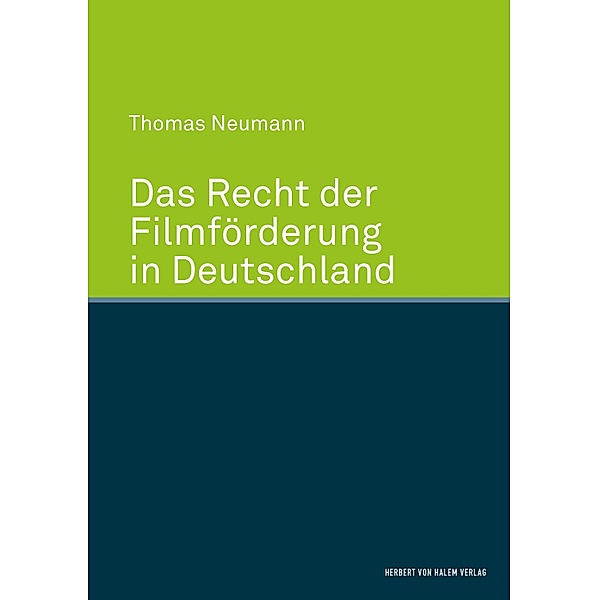 Das Recht der Filmförderung in Deutschland, Thomas Neumann