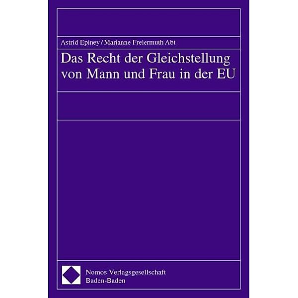 Das Recht der Gleichstellung von Mann und Frau in der EU, Astrid Epiney, Marianne Freiermuth Abt