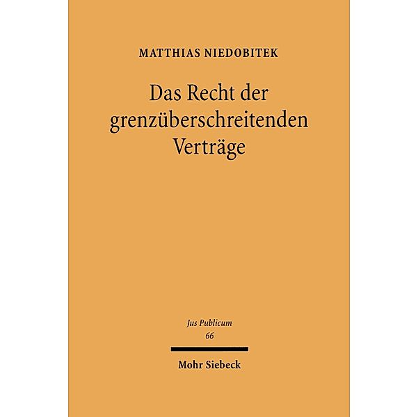 Das Recht der grenzüberschreitenden Verträge, Matthias Niedobitek