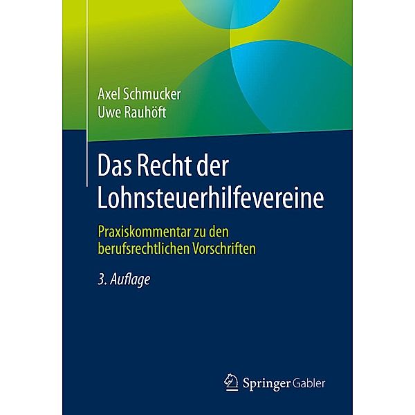 Das Recht der Lohnsteuerhilfevereine, Axel Schmucker, Uwe Rauhöft