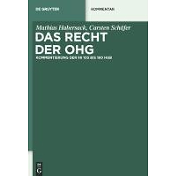 Das Recht der OHG / De Gruyter Kommentar, Mathias Habersack, Carsten Schäfer