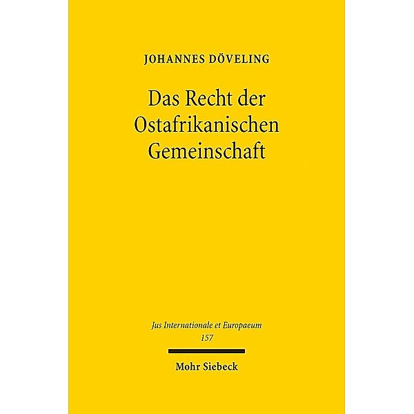 Das Recht der Ostafrikanischen Gemeinschaft, Johannes Döveling