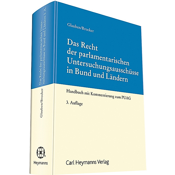 Das Recht der parlamentarischen Untersuchungsausschüsse in Bund und Ländern, Lars Brocker, Paul J. Glauben