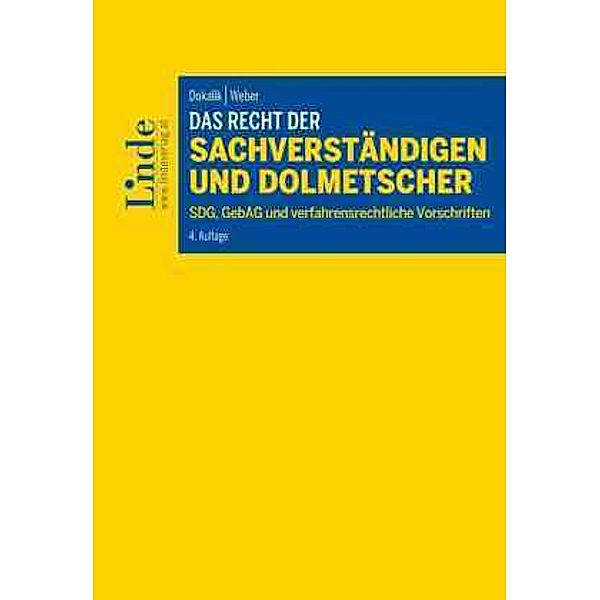 Das Recht der Sachverständigen und Dolmetscher (f. Österreich), Dietmar Dokalik, Martin Weber