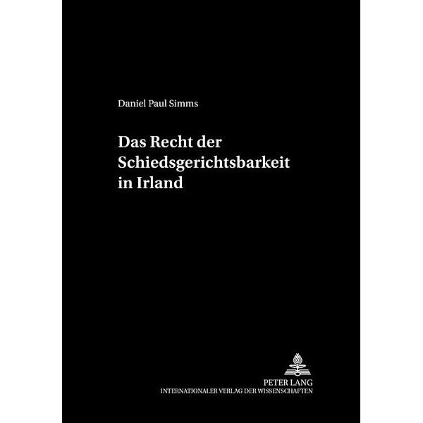 Das Recht der Schiedsgerichtsbarkeit in Irland, Daniel Simms