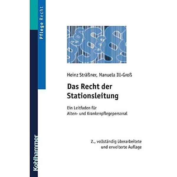 Das Recht der Stationsleitung, Heinz Sträßner, Manuela Ill-Groß