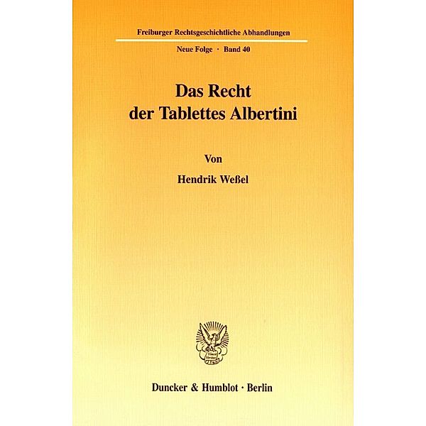 Das Recht der Tablettes Albertini., Hendrik Weßel