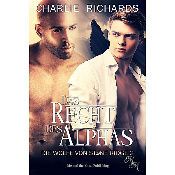 Das Recht des Alphas / Die Wölfe von Stone Ridge Bd.2, Charlie Richards