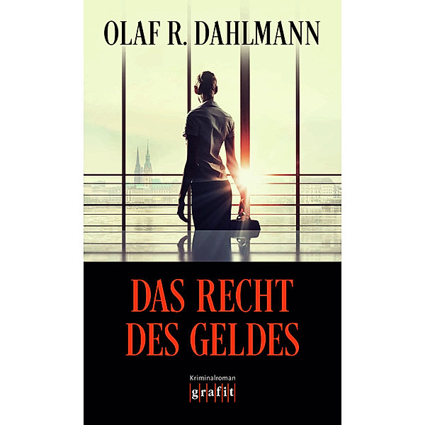 Das Recht des Geldes, Olaf R. Dahlmann