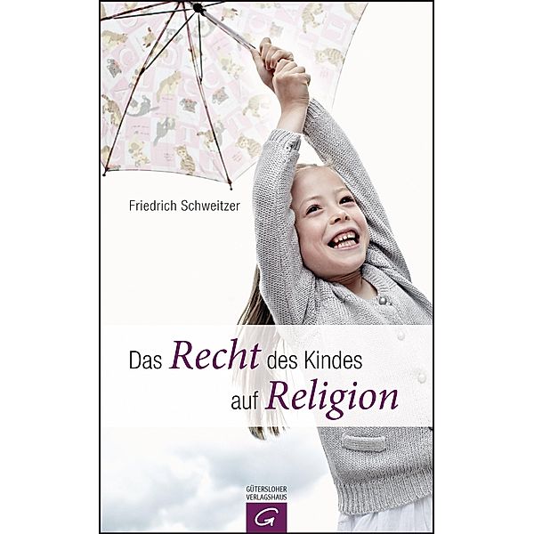 Das Recht des Kindes auf Religion, Friedrich Schweitzer