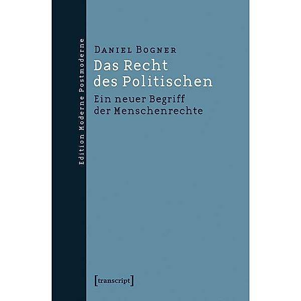 Das Recht des Politischen, Daniel Bogner