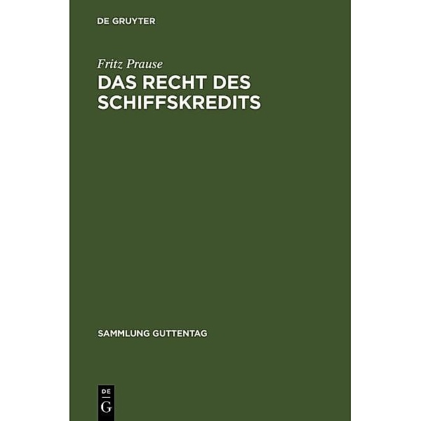 Das Recht des Schiffskredits / Sammlung Guttentag, Fritz Prause