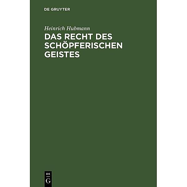 Das Recht des schöpferischen Geistes, Heinrich Hubmann