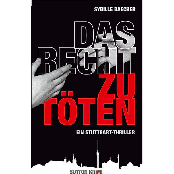 Das Recht zu töten, Sybille Baecker