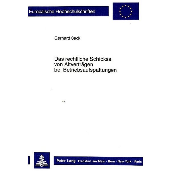 Das rechtliche Schicksal von Altverträgen bei Betriebsaufspaltungen, Gerhard Sack