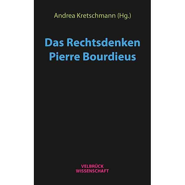 Das Rechtsdenken Pierre Bourdieus