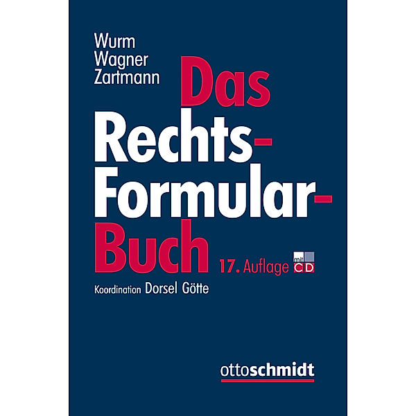 Das Rechtsformularbuch, Christoph Dorsel, Simone Engel, Jürgen Fleckenstein, Oliver Fröhler, Cathrin Gehl, Bertolt Götte