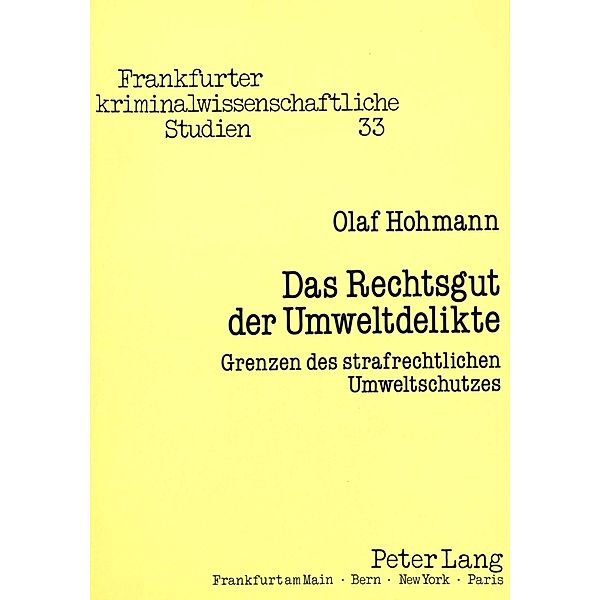 Das Rechtsgut der Umweltdelikte, Olaf Hohmann