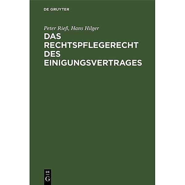 Das Rechtspflegerecht des Einigungsvertrages, Peter Rieß, Hans Hilger