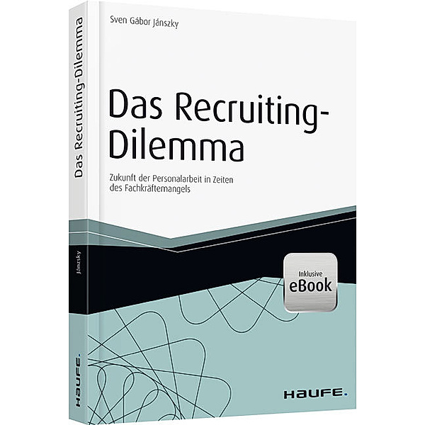 Das Recruiting-Dilemma, Sven Gábor Jánszky