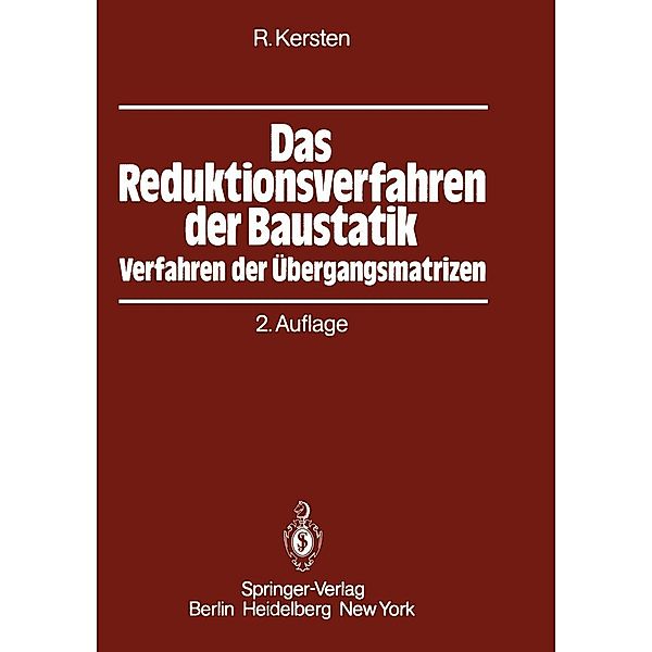 Das Reduktionsverfahren der Baustatik, Roland Kersten