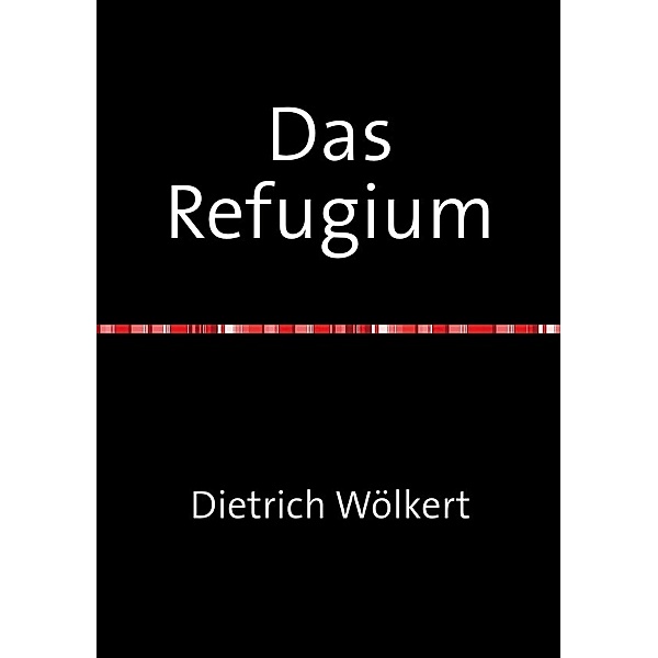 Das Refugium, Dietrich Wölkert