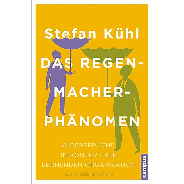 Das Regenmacher-Phänomen, Stefan Kühl