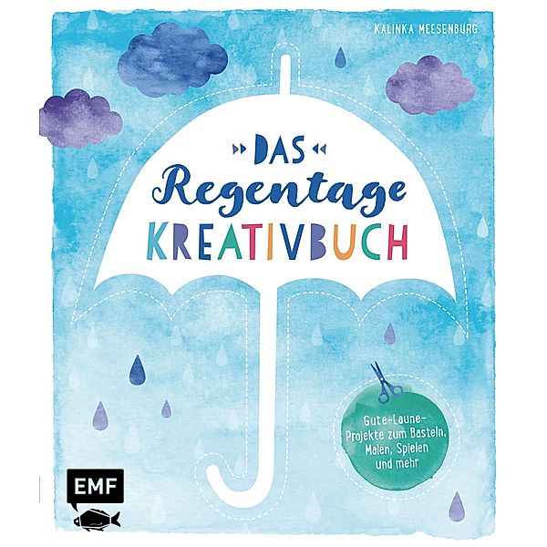 Das Regentage-Kreativbuch, Kalinka Meesenburg