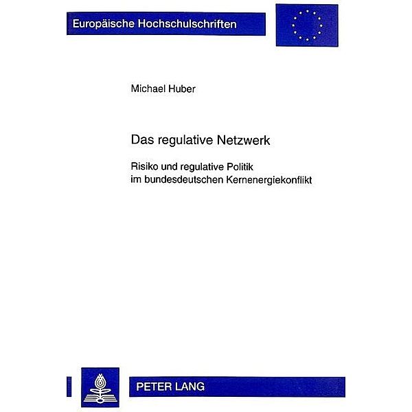 Das regulative Netzwerk, Michael Huber