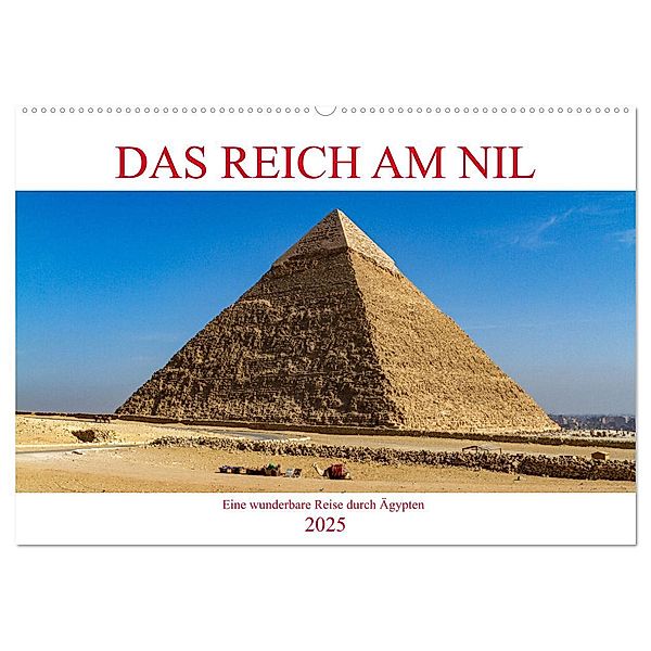 Das Reich am Nil (Wandkalender 2025 DIN A2 quer), CALVENDO Monatskalender, Calvendo, Roland Brack