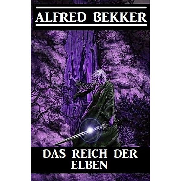 Das Reich der Elben - Grossdruck Taschenbuch, Alfred Bekker