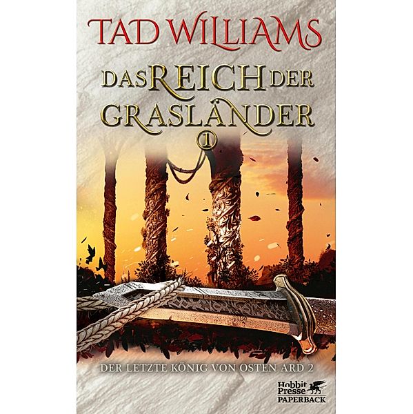 Das Reich der Grasländer 1 / Der letzte König von Osten Ard Bd.3, Tad Williams
