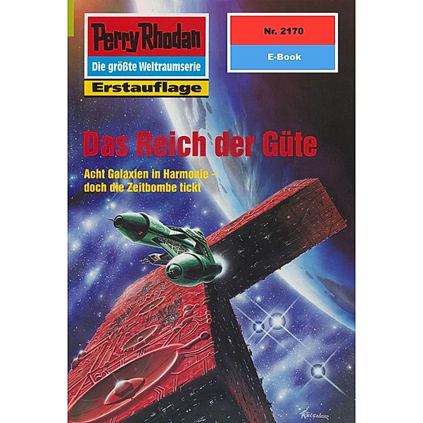 Das Reich der Güte (Heftroman) / Perry Rhodan-Zyklus Das Reich Tradom Bd.2170, Leo Lukas