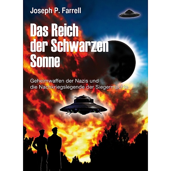 Das Reich der Schwarzen Sonne, Joseph P. Farrell