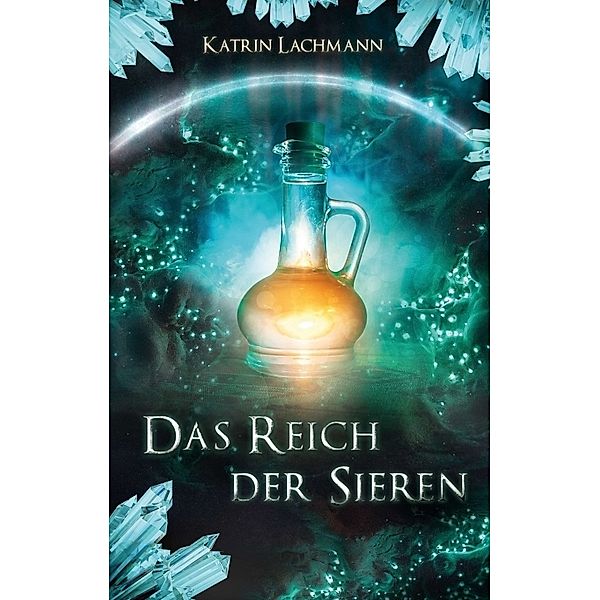 Das Reich der Sieren, Katrin Lachmann