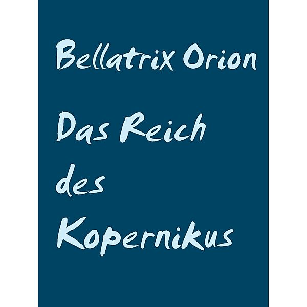 Das Reich des Kopernikus, Bellatrix Orion