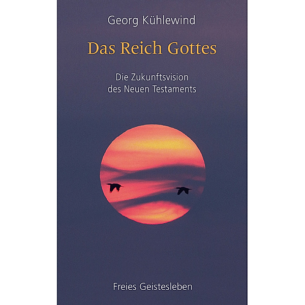 Das Reich Gottes, Georg Kühlewind