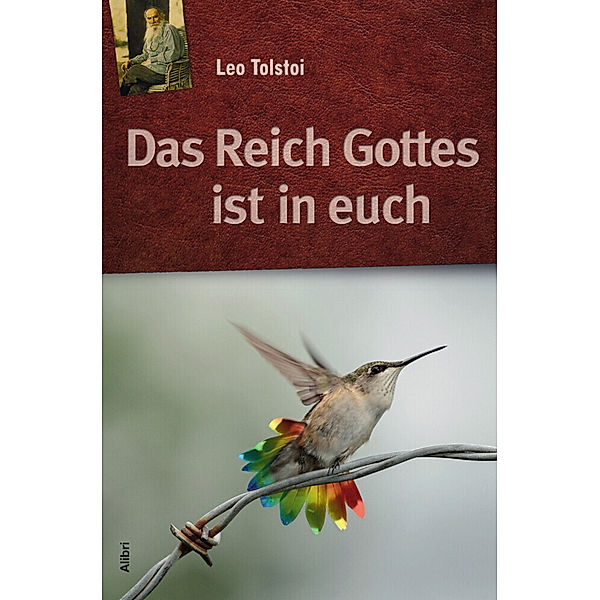 Das Reich Gottes ist in Euch, Leo N. Tolstoi