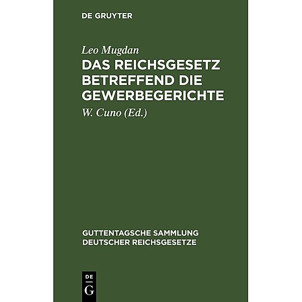 Das Reichsgesetz betreffend die Gewerbegerichte, Leo Mugdan