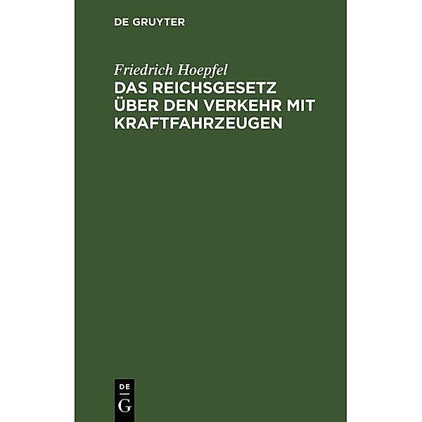 Das Reichsgesetz über den Verkehr mit Kraftfahrzeugen, Friedrich Hoepfel