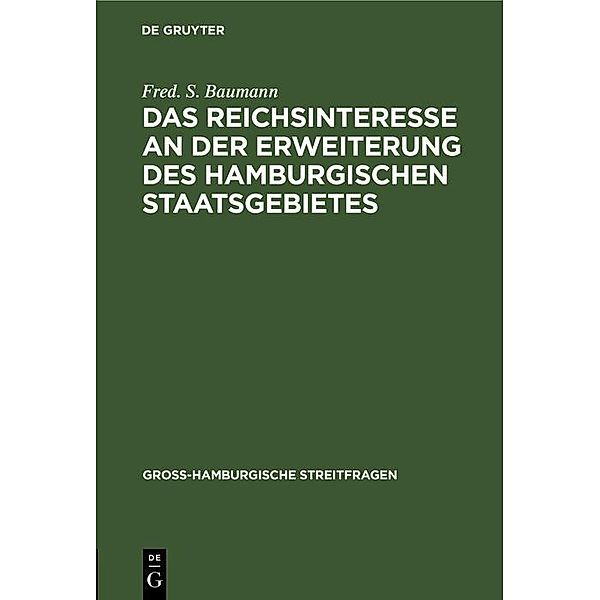 Das Reichsinteresse an der Erweiterung des Hamburgischen Staatsgebietes, Fred. S. Baumann