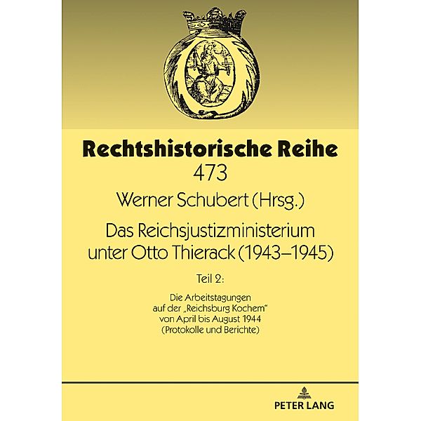 Das Reichsjustizministerium unter Otto Thierack (1943-1945)