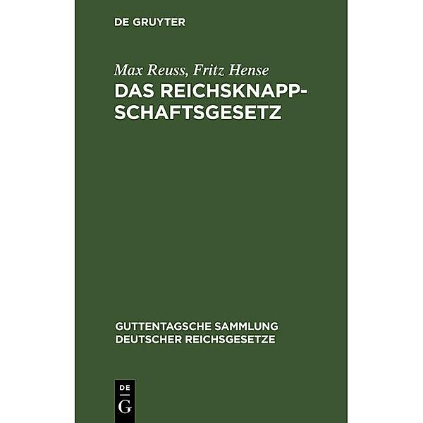 Das Reichsknappschaftsgesetz, Max Reuss, Fritz Hense