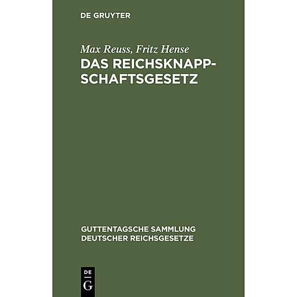 Das Reichsknappschaftsgesetz, Max Reuss, Fritz Hense