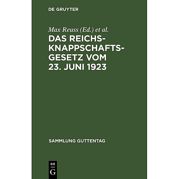 Das Reichsknappschaftsgesetz vom 23. Juni 1923 / Sammlung Guttentag